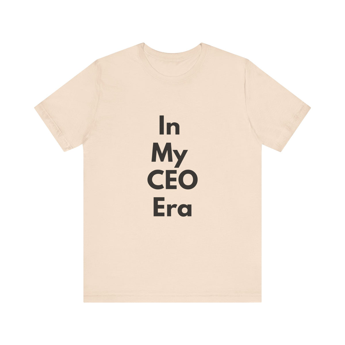 In My CEO Era T-Shirt — Empowerment Graphic Tee for Entrepreneurs