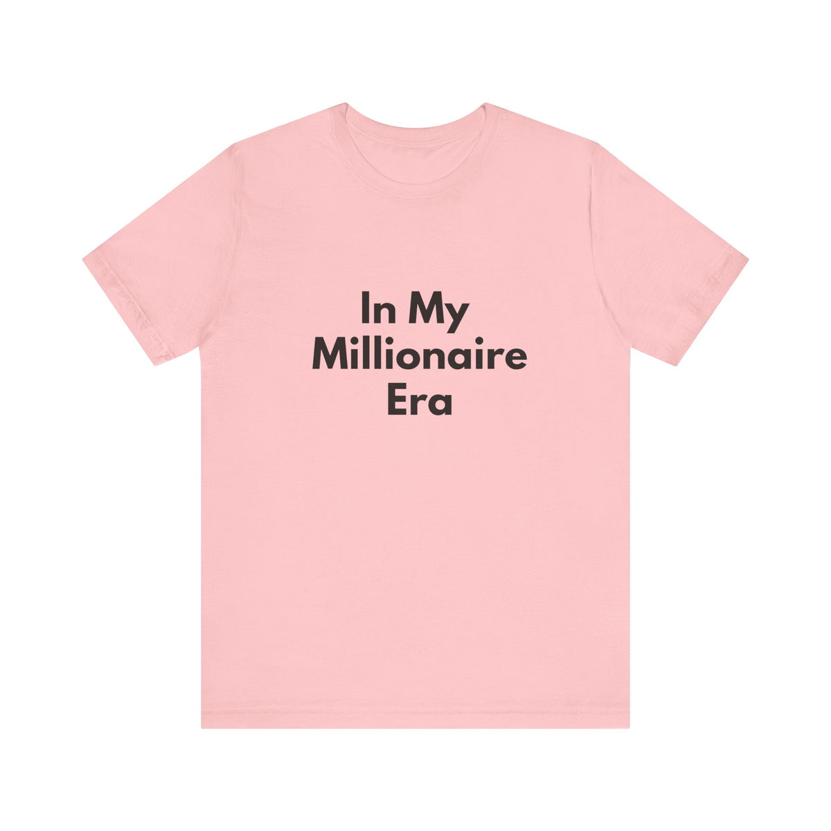In My Millionaire Era Tee — Motivational Graphic T-Shirt