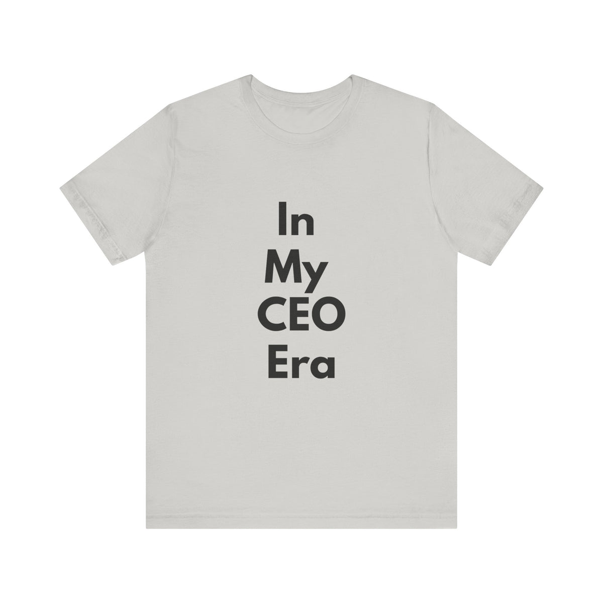 In My CEO Era T-Shirt — Empowerment Graphic Tee for Entrepreneurs