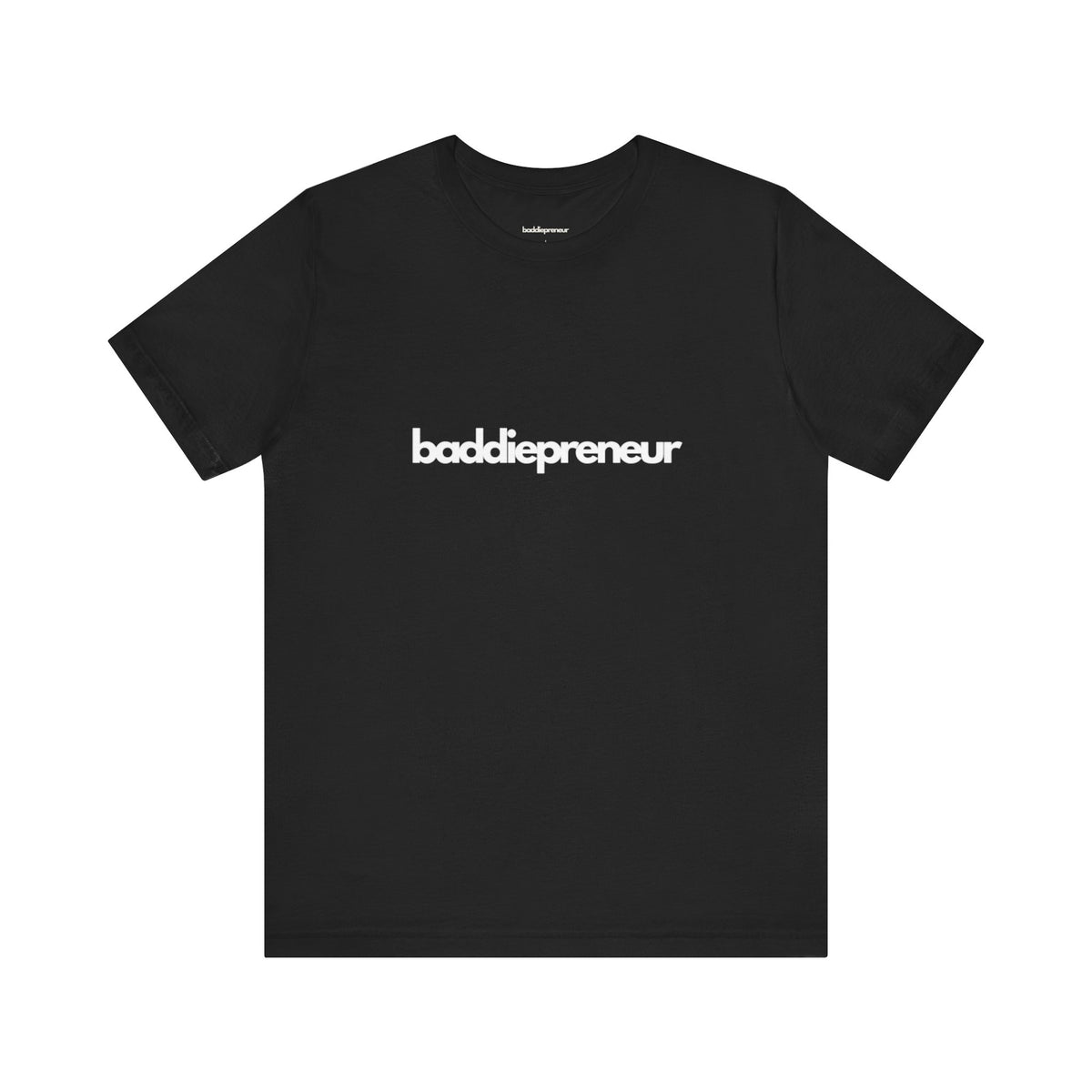 Baddiepreneur T-Shirt - White Writing